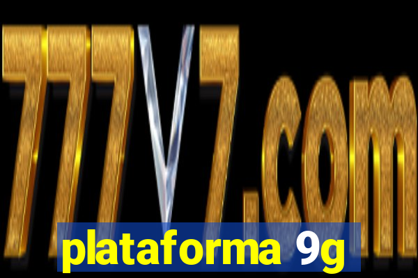 plataforma 9g